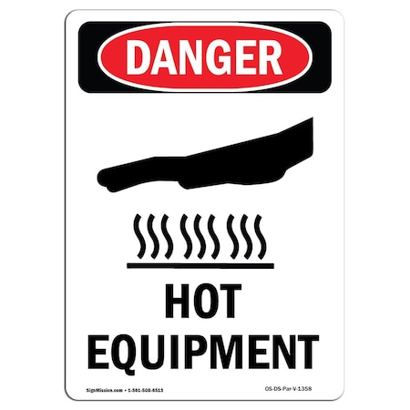 OSHA Danger Sign, Hot Equipment, 14in X 10in Rigid Plastic